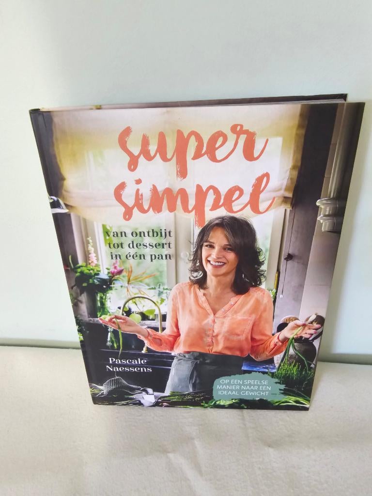 Super simpel -  Pascale Naessens - 9789401413763, Boeken, Kookboeken, Nieuw, Hoofdgerechten, Europa, Gezond koken, Verzenden