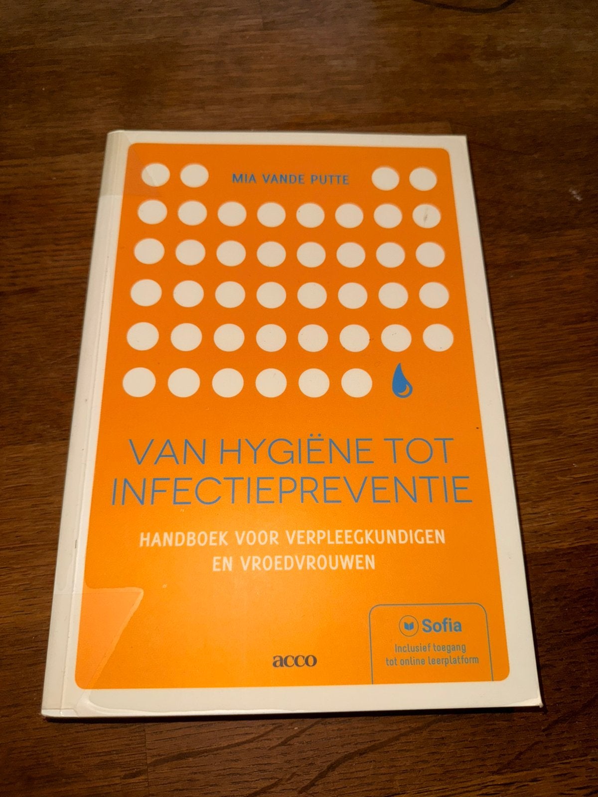 Mia Vande Putte - Van hygiëne tot infectiepreventie, Ophalen, Zo goed als nieuw, Hogeschool, Mia Vande Putte