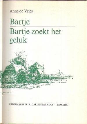 boek: Bartje + Bartje zoekt het geluk/Anne de Vries, Ophalen of Verzenden, Gelezen