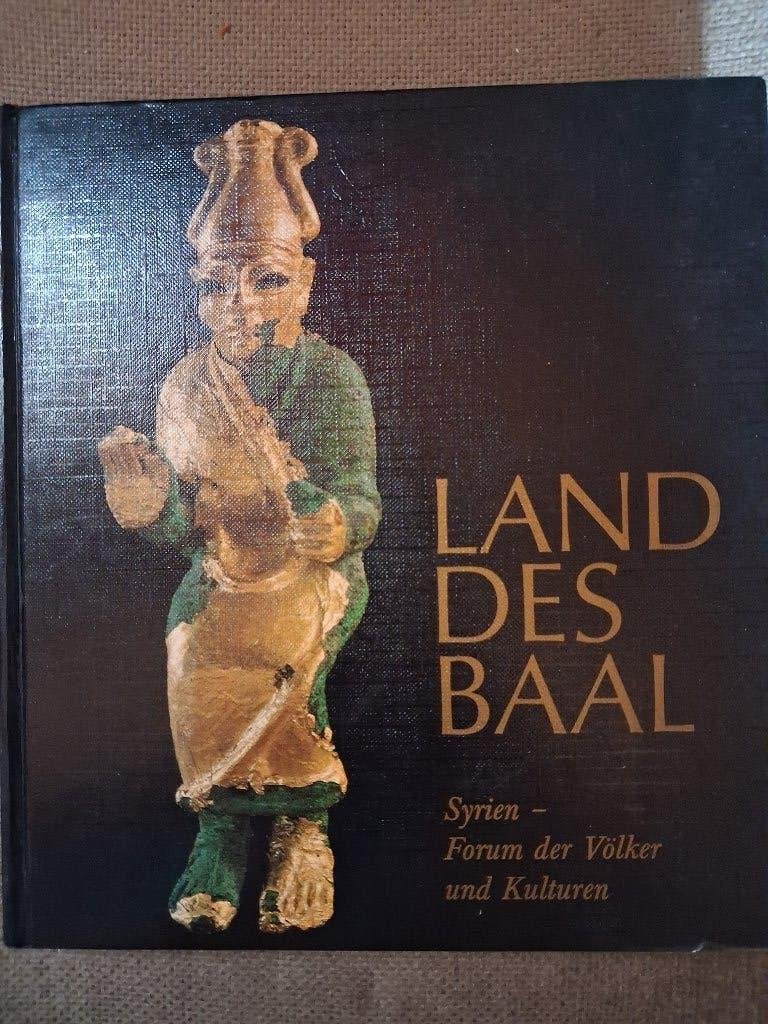 LAND DES BAAL - SYRIEN -FORUM DES VOLKER UND KULTUREN -DUITS, Enlèvement ou Envoi