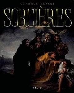 Sorcieres  / Candace Savage, Ophalen of Verzenden, Zo goed als nieuw