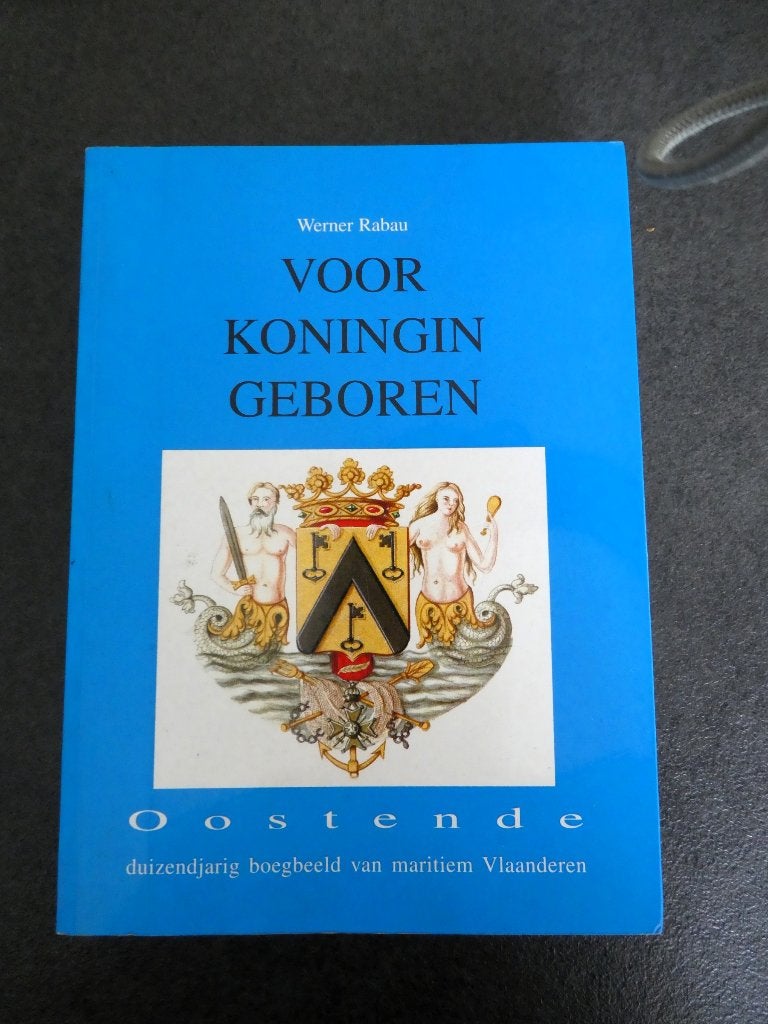 Oostende: voor koningen geboren - W. Rabau, Enlèvement ou Envoi