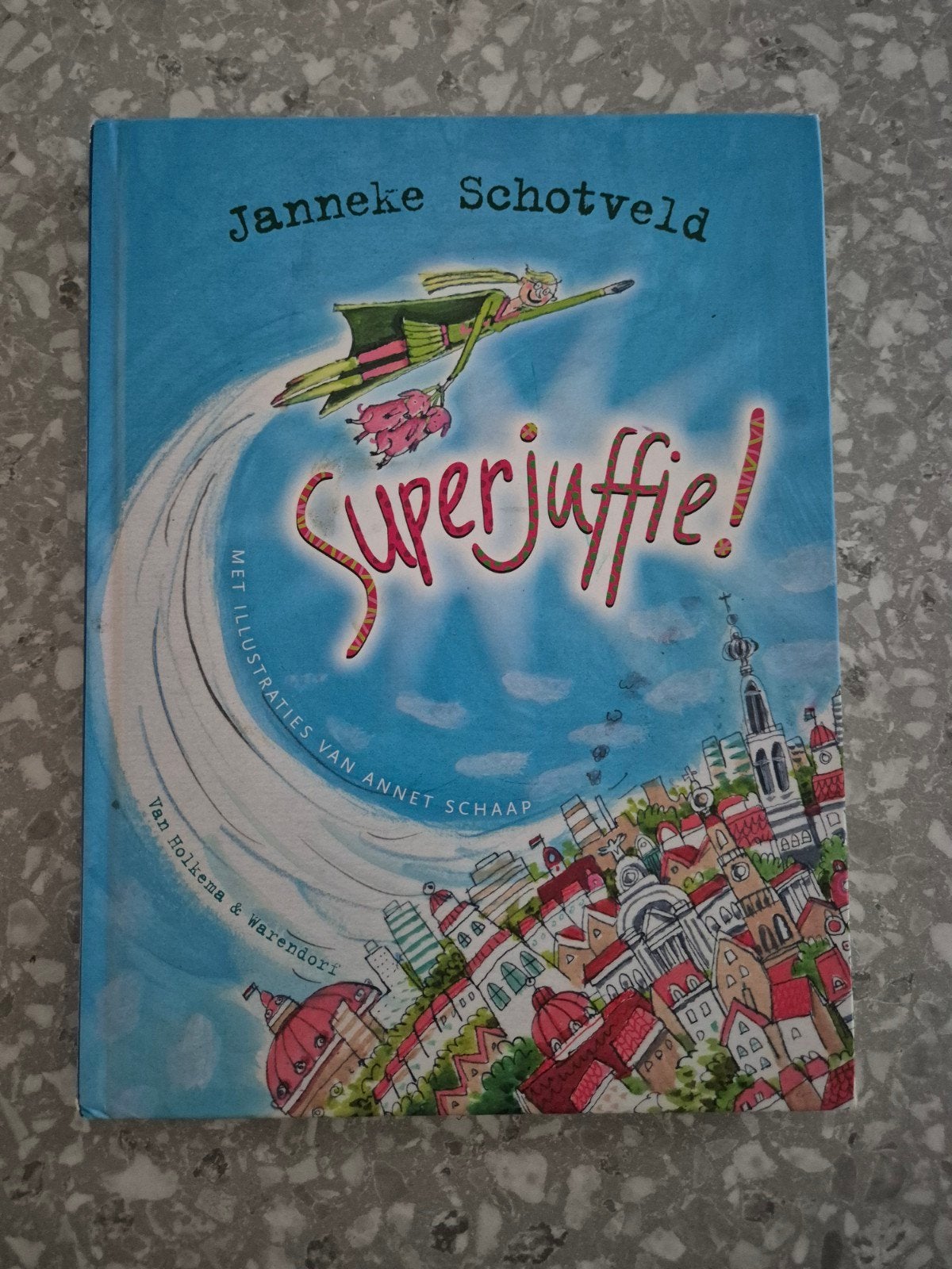 Janneke Schotveld - Superjuffie!, Boeken, Ophalen, Janneke Schotveld