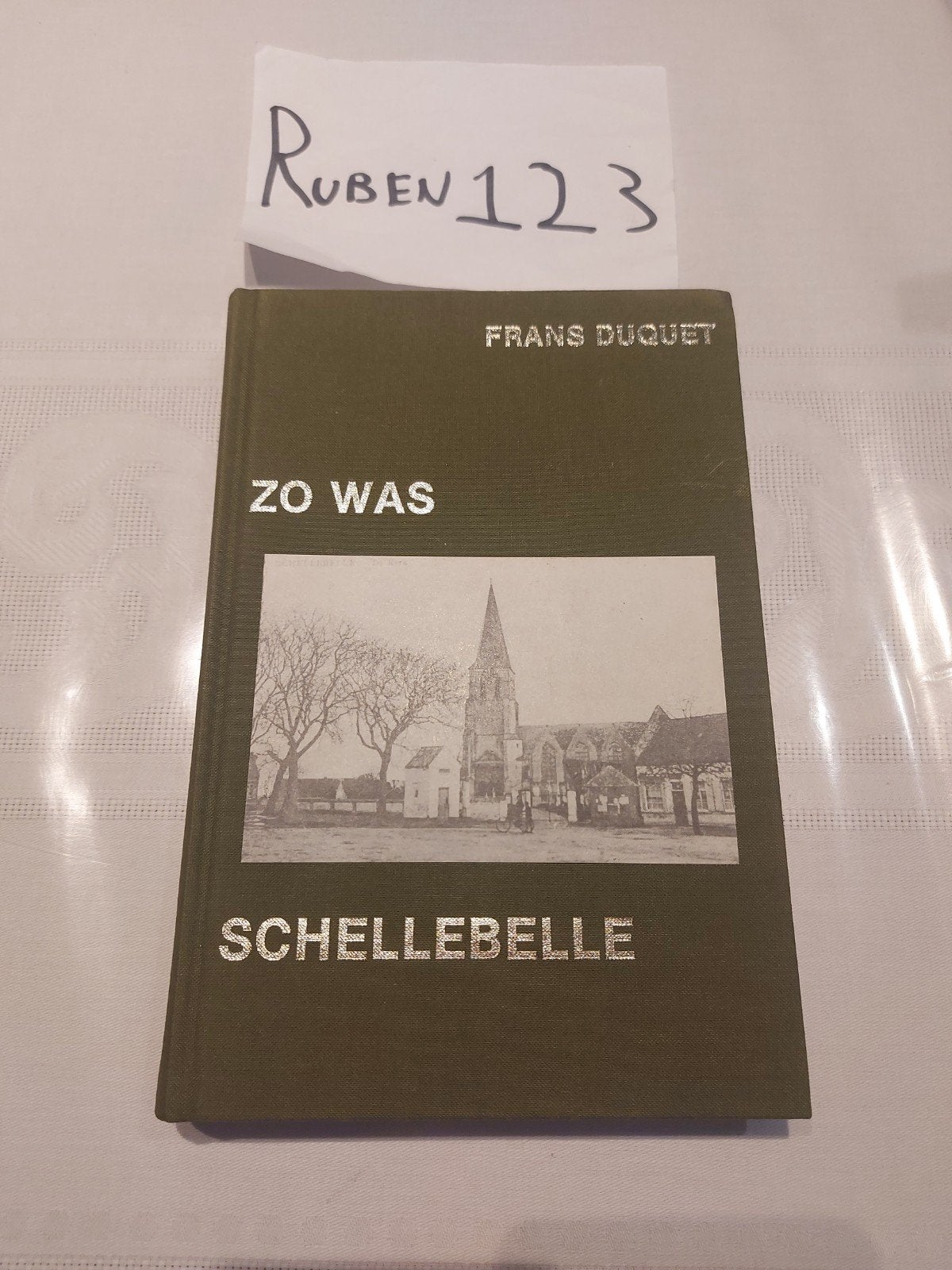 Zo was Schellebelle Wichelen, Ophalen of Verzenden