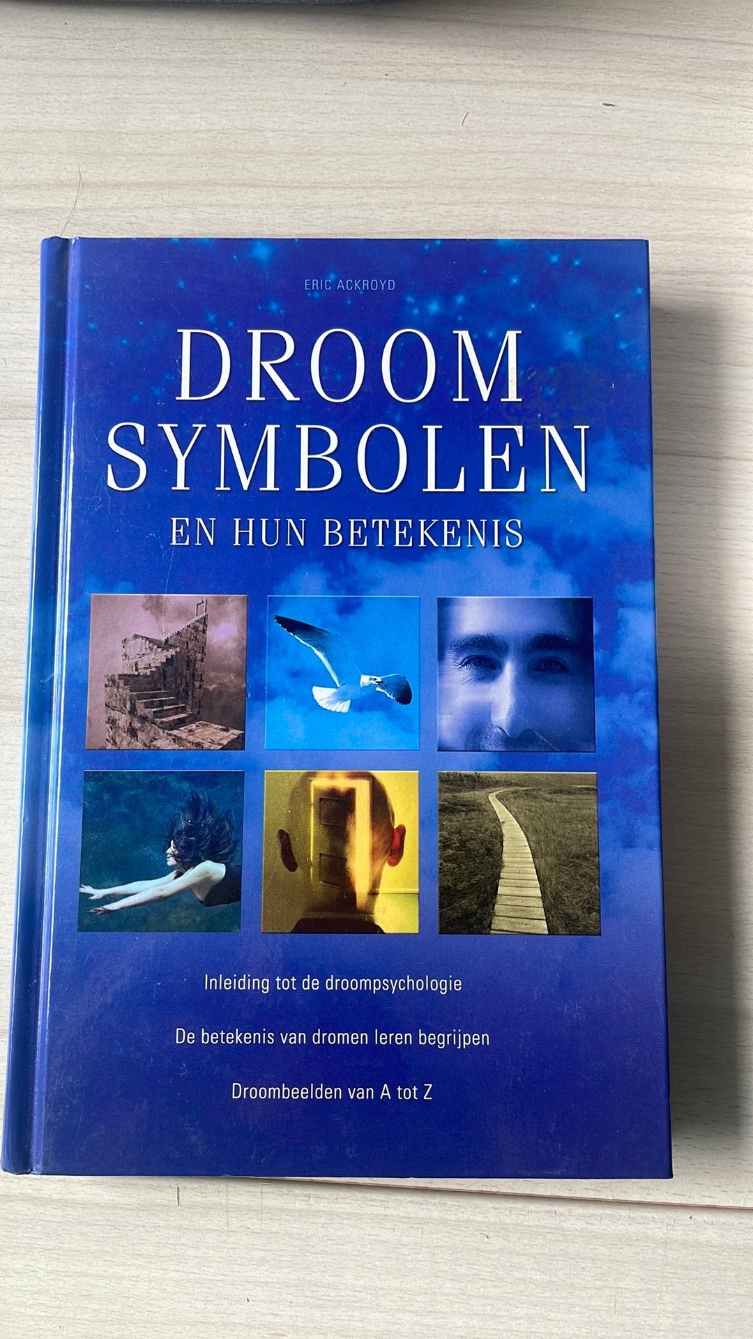 Droom symbolen en hun betekenis, Livres, Ésotérisme & Spiritualité, Enlèvement ou Envoi, Comme neuf, Autres sujets/thèmes, Arrière-plan et information