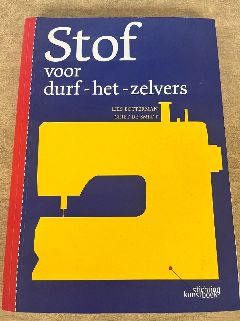 Boek Stof voor durf-het-zelvers - Lies Botterman, Boeken, Ophalen of Verzenden, Zo goed als nieuw, Lies Botterman, Borduren en Naaien