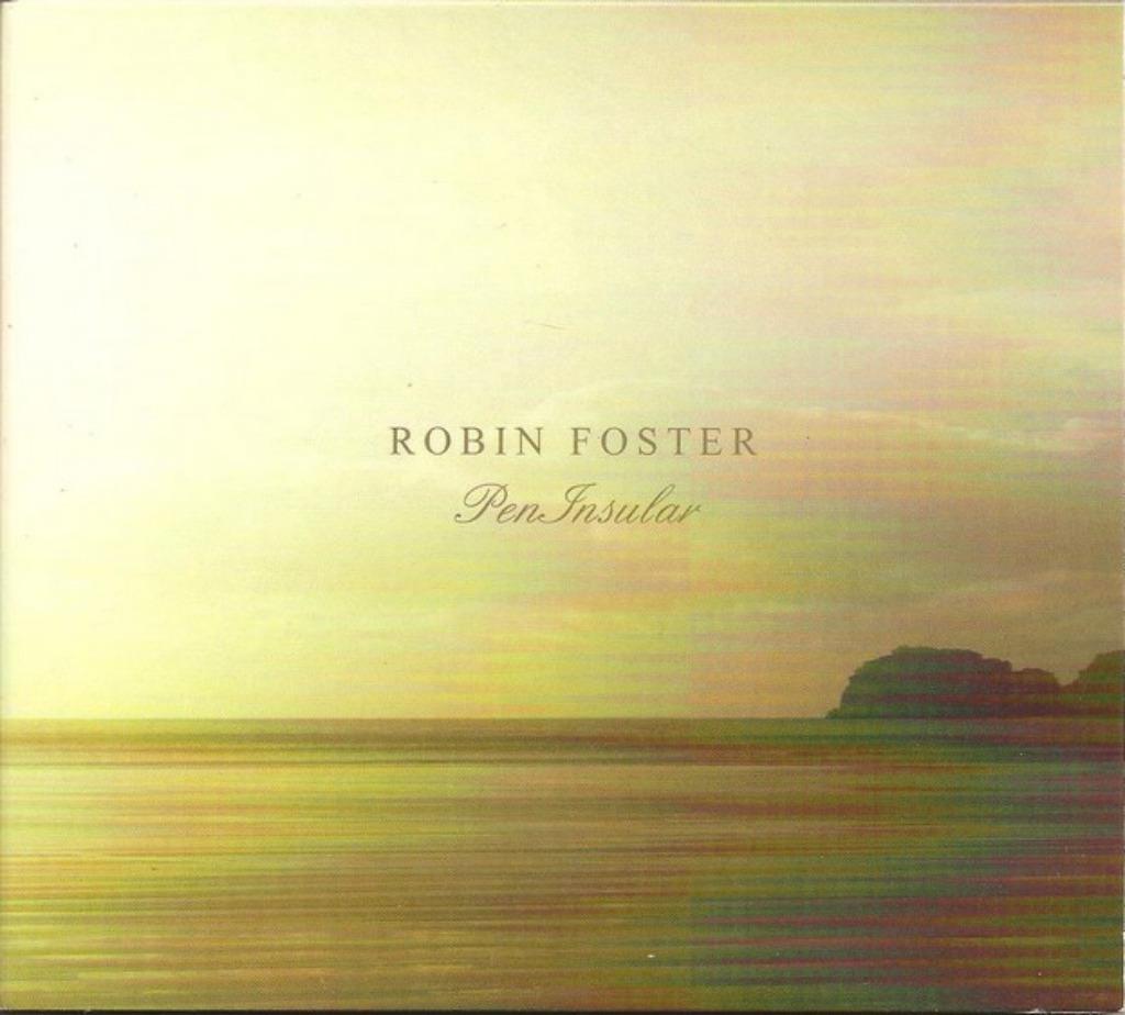 ROBIN FOSTER - PENINSULAR ( BIRDPEN - ARCHIVE) CD DIGIPACK, Envoi, Comme neuf