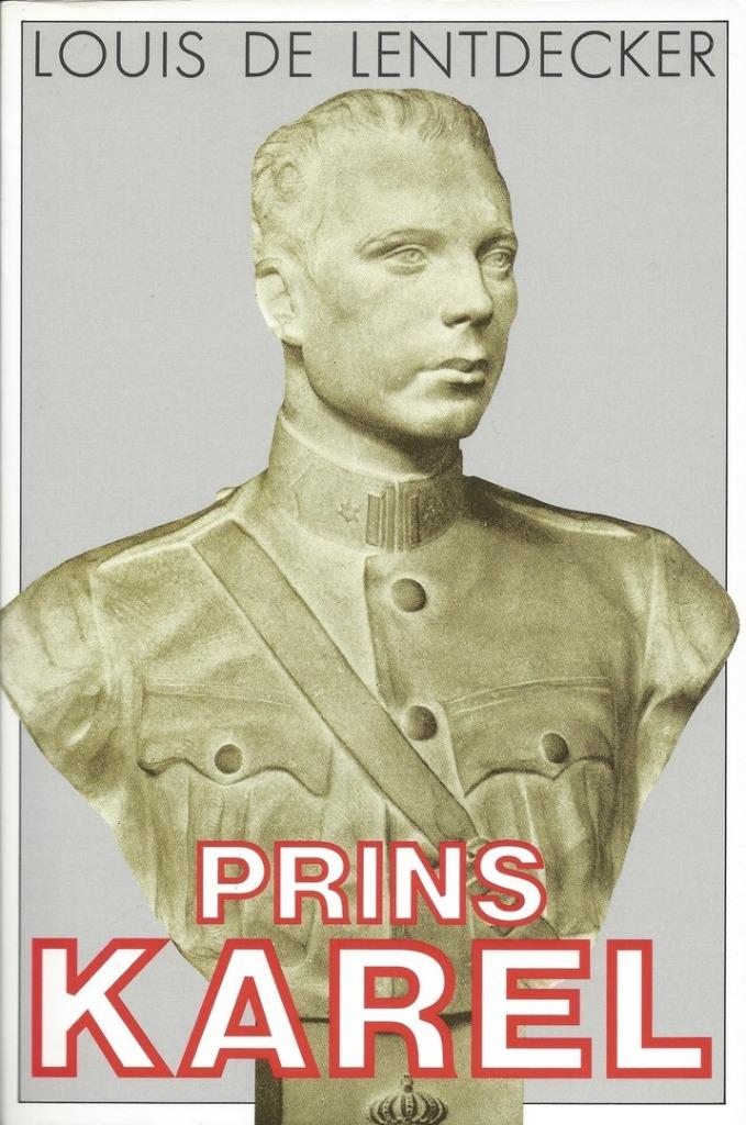 Prins Karel, Ophalen of Verzenden, Louis De Lentdecker, Politiek, Zo goed als nieuw