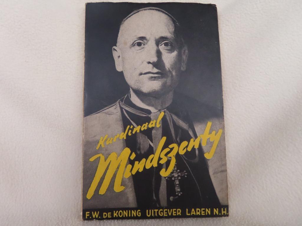 Kardinaal Mindszenty - F.W. De Koning, Gelezen, Ophalen of Verzenden, F.W. De Koning, Christendom | Katholiek