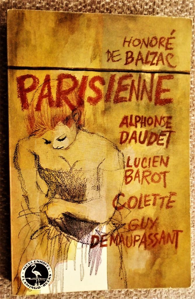 Parisienne: de Balzac, Daudet, Barot, Colette, de Maupassant, Gelezen, Diverse auteurs, Ophalen of Verzenden, Nederland