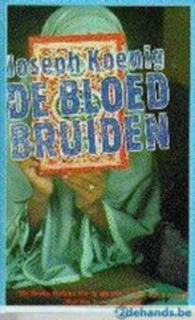 De bloedbruiden / Joseh Koenig, Ophalen of Verzenden, Zo goed als nieuw