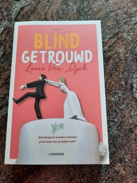 Roman, Laura Van Dyck - Blind getrouwd, nieuw, Ophalen of Verzenden, Nieuw, Laura Van Dyck