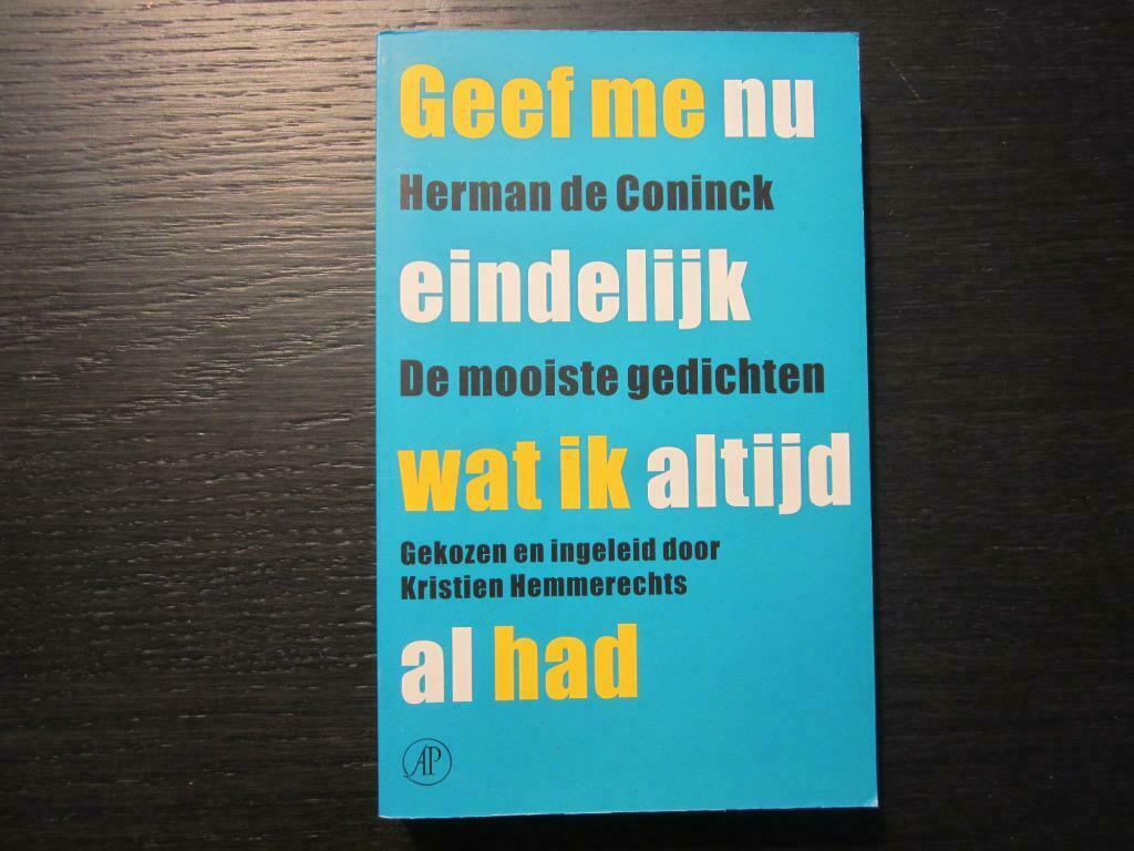 Geef me nu eindelijk wat ik altijd al had-Herman de Coninck-, Enlèvement ou Envoi