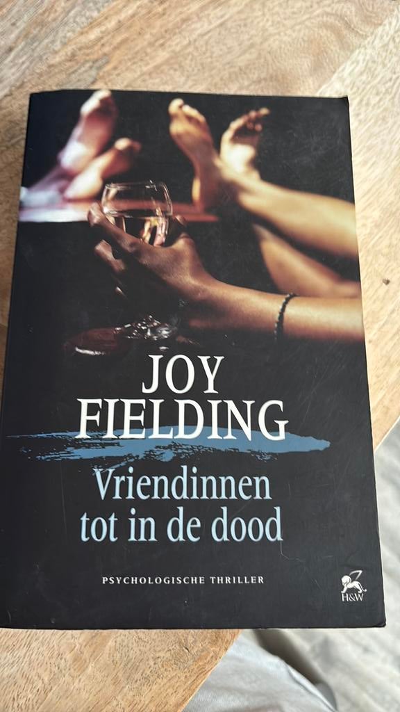 Joy Fielding - Vriendinnen tot in de dood, Ophalen of Verzenden, Joy Fielding