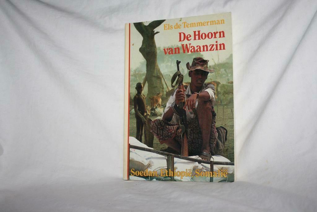 De hoorn der waanzin – Els de Temmerman Soedan, Etiopië ..., Boeken, Ophalen of Verzenden, Gelezen, Algemeen