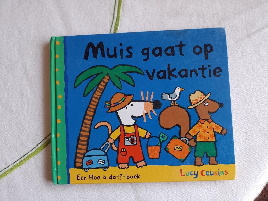 Lucy Cousins - Muis gaat op vakantie, Boeken, Ophalen of Verzenden, Zo goed als nieuw, Lucy Cousins