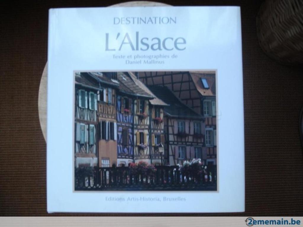 Destination, l'Alsace, Livres, Nature, Utilisé, Enlèvement ou Envoi