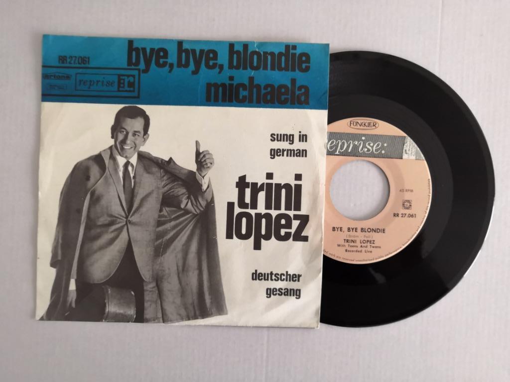 TRINI LOPEZ - Bye, bye, blondie (single), Verzenden, Zo goed als nieuw, Pop