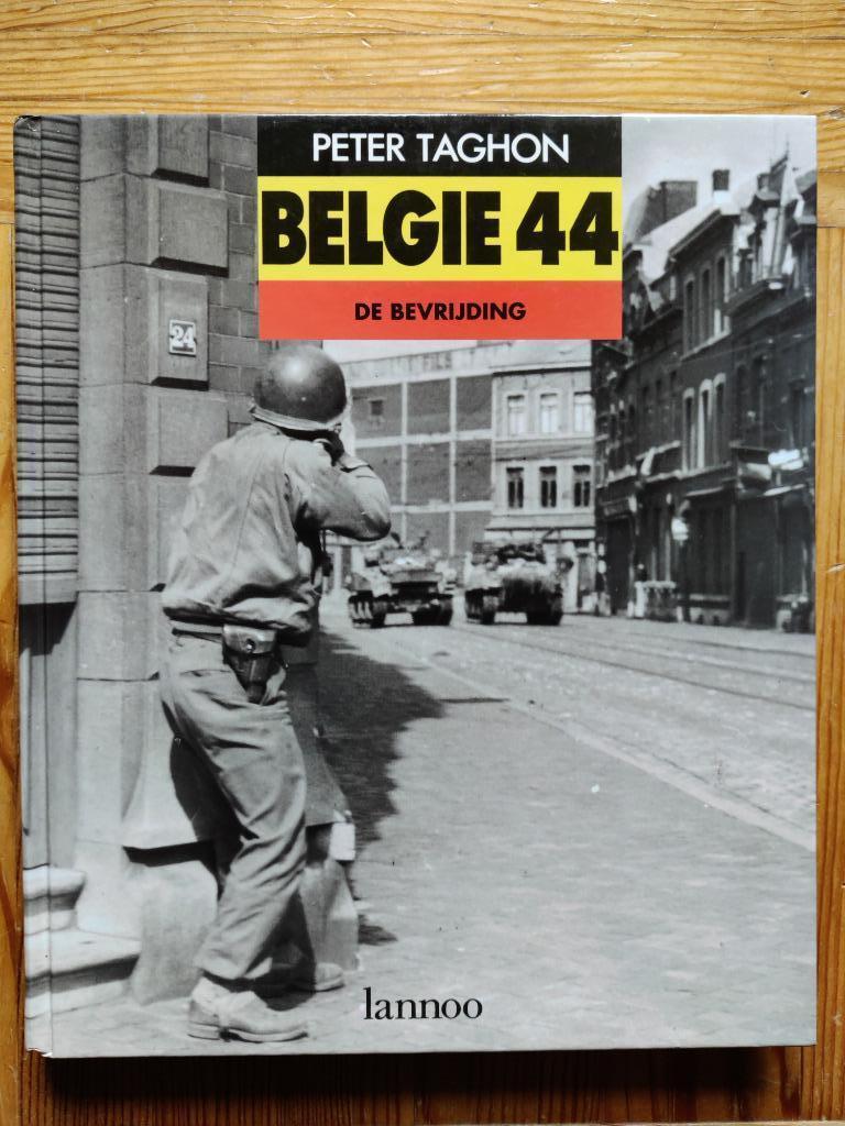 België 44 - de bevrijding, Boeken, Peter Taghon, Algemeen, Ophalen, Tweede Wereldoorlog