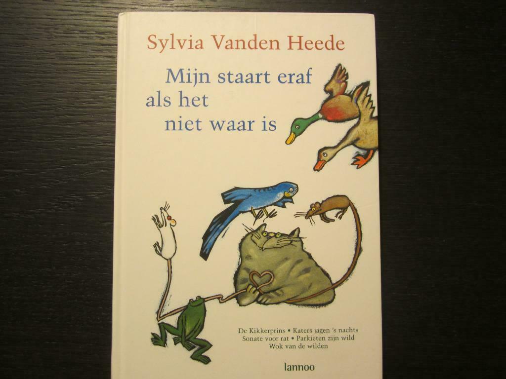 Mijn staart eraf als het niet waar is  -Sylvia Vanden Heede-, Ophalen of Verzenden