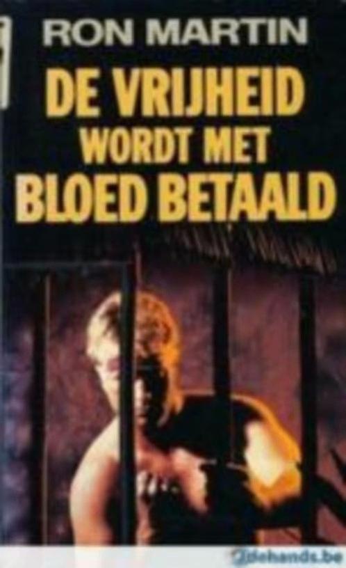 De vrijheid wordt met bloed betaald / Ron Martin, Ophalen of Verzenden, Gelezen