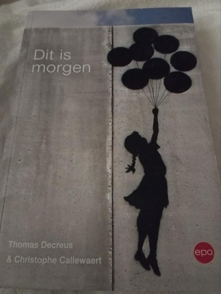 Dit is morgen - Decreus & Callewaert, Boeken, Ophalen of Verzenden, Zo goed als nieuw