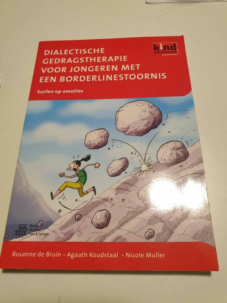 Dialectische gedragstherapie voor jongeren met een borderlin, Boeken, Ophalen of Verzenden, Zo goed als nieuw, Agaath Koudstaal; Nicole Muller; Rosanne de Bruin