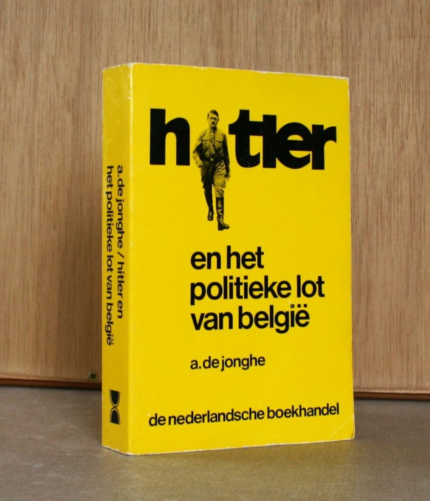 Hitler en het politieke lot van België., Ophalen of Verzenden, Tweede Wereldoorlog, Gelezen
