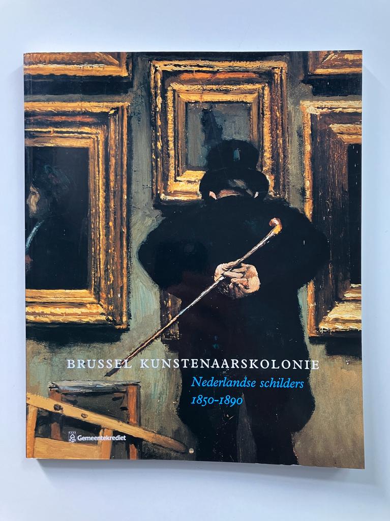 Brussel kunstenaarskolonie Nederlandse schilders 1850-1890, Antiek en Kunst, Kunst | Schilderijen | Abstract, Ophalen of Verzenden