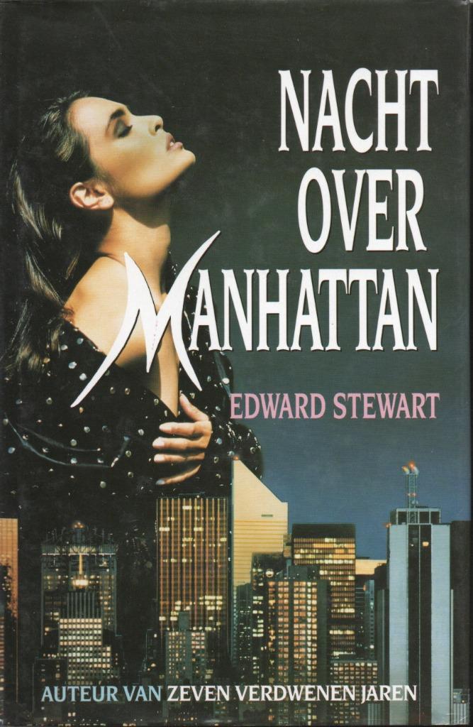 NACHT OVER MANHATTAN  - EDWARD STEWART, Boeken, Thrillers, Zo goed als nieuw, Nederland, Ophalen of Verzenden