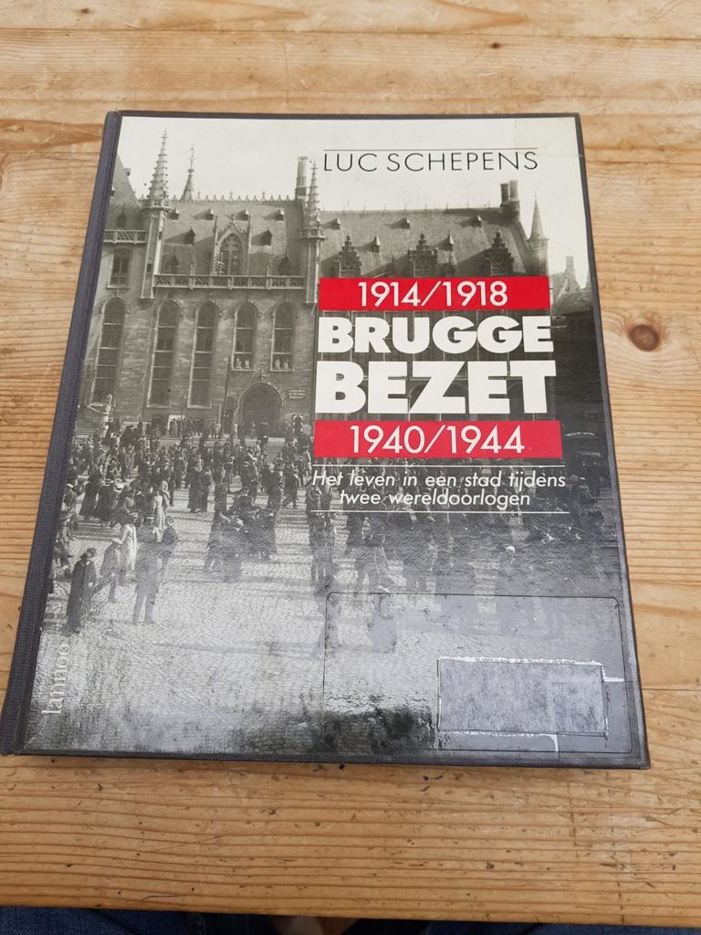 1914/1918 Brugge BEZET 1940/1944 LUC SCHEPENS HC ex bib, Ophalen of Verzenden, Zo goed als nieuw