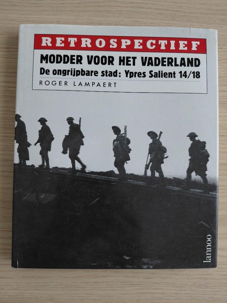 Modder voor vaderland - ongrijpbare stad Ypres Salient 14/18, Boeken, Ophalen, Zo goed als nieuw