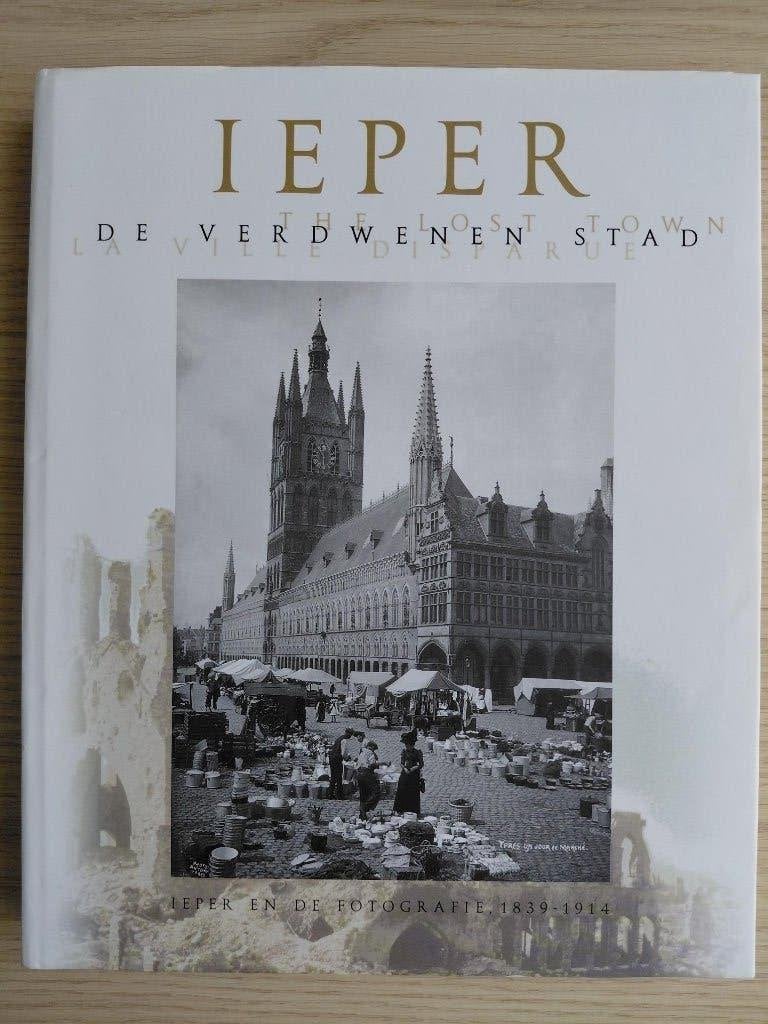 Ieper de verdwenen stad, Boeken, Ophalen, 20e eeuw of later, Zo goed als nieuw