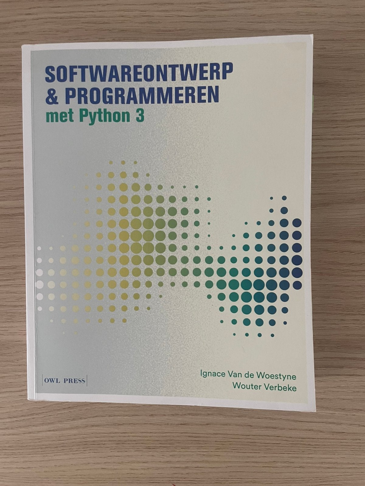 Softwareontwerp & programmeren met Python 3, Enlèvement ou Envoi, Néerlandais, Ignace Van de Woestyne; Wouter Verbeke