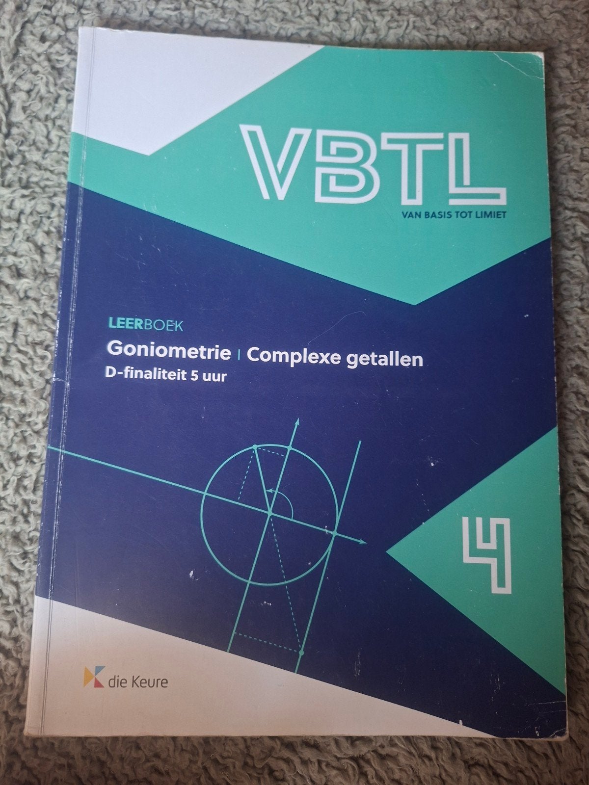 VBTL 4 leerboek goniometrie complexe getallen D-fin. 5 uur, Enlèvement ou Envoi