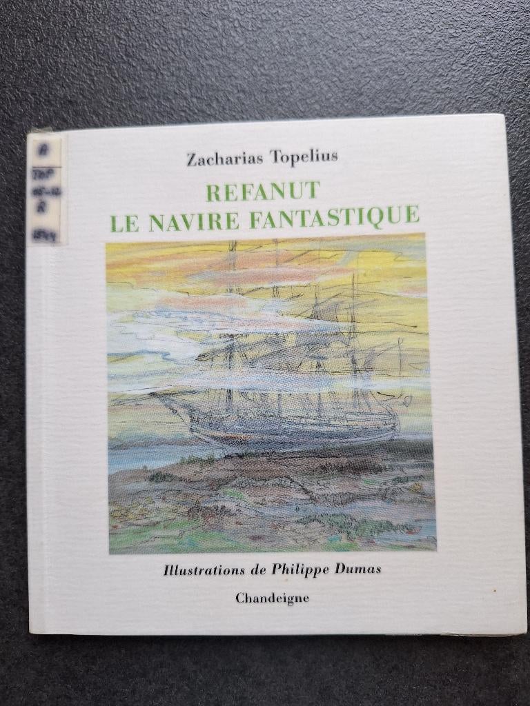 Refanut - le navire fantastique - Zacharias Topelius, Livres, Enlèvement, Utilisé, Zacharias Topelius