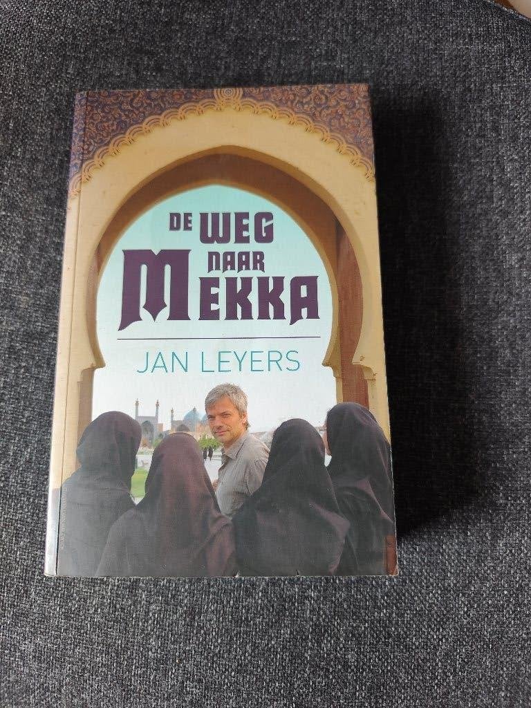 boek JAN LEYERS  de weg naar Mekka, Ophalen of Verzenden, Zo goed als nieuw