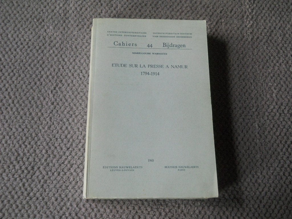 Etude sur la presse à Namur 1794 - 1914 (M-L Warnotte), Enlèvement ou Envoi, Utilisé