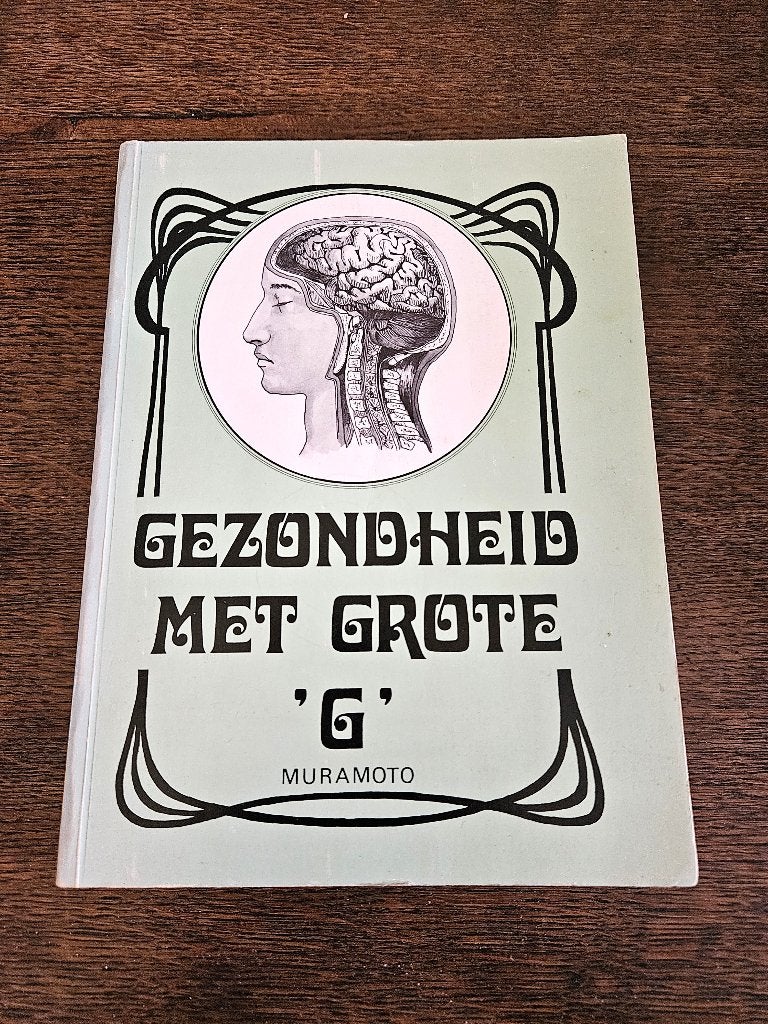 Gezondheid met Grote "G". Muramoto. 1978., Ophalen