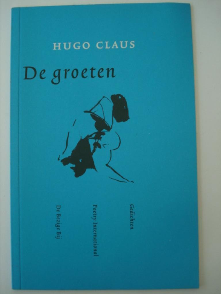 BK1. Hugo Claus De Groeten, Boeken, Verzenden, Zo goed als nieuw, Eén auteur, Hugo Claus