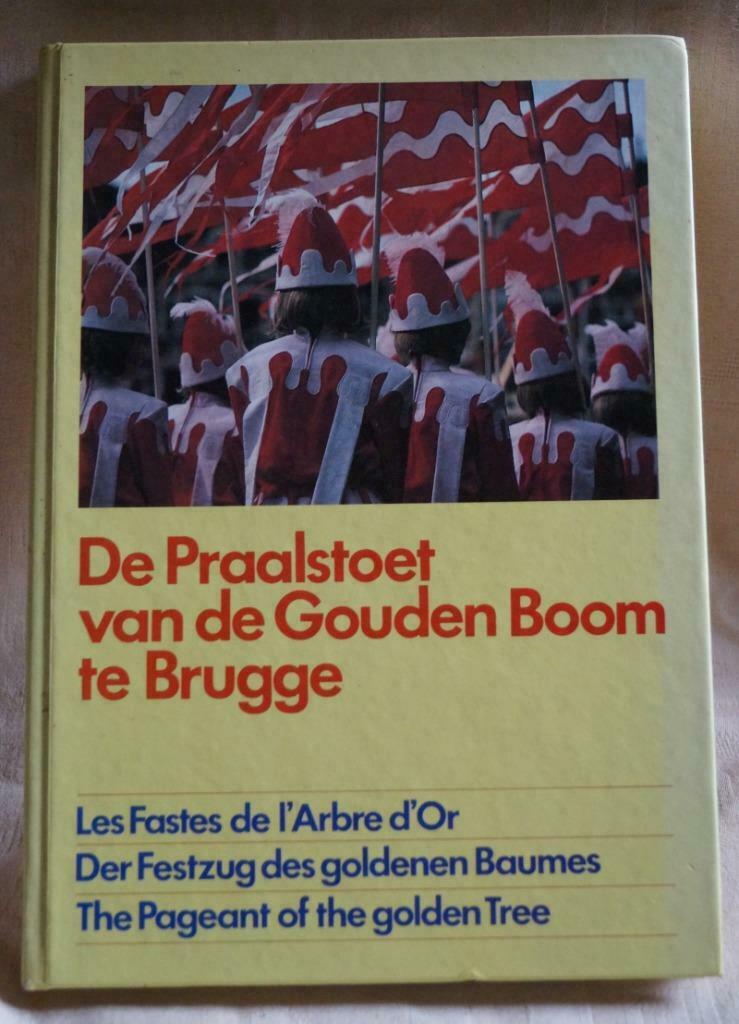 De Praalstoet van de Gouden Boom te Brugge, Ophalen of Verzenden