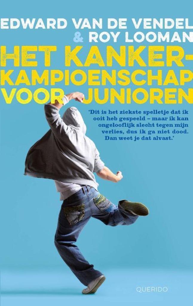 Edward van de Vendel - Het kankerkampioenschap voor junioren, Boeken, Sociale psychologie, Verzenden, Zo goed als nieuw, Roy Looman