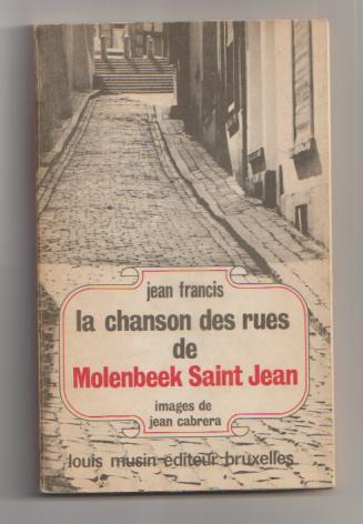 La chanson des rues de Molenbeek Saint Jean. Bruxelles., Livres, Enlèvement ou Envoi, Utilisé