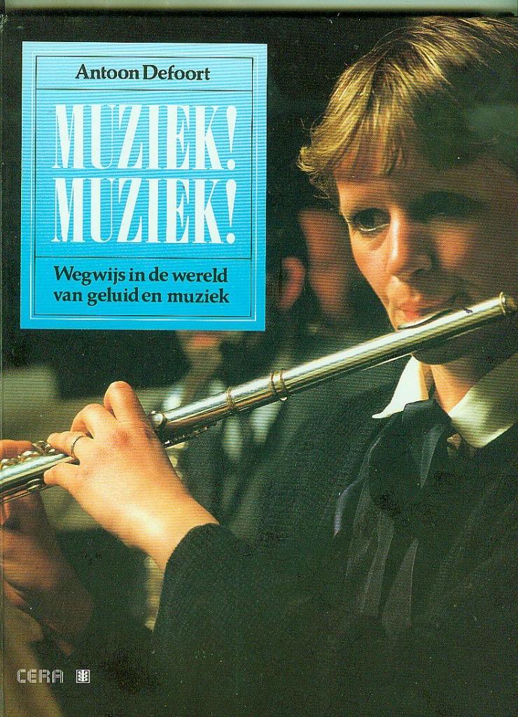 Muziek muziek wegwijs in de wereld van muziek De Foort A., Ophalen of Verzenden, Zo goed als nieuw