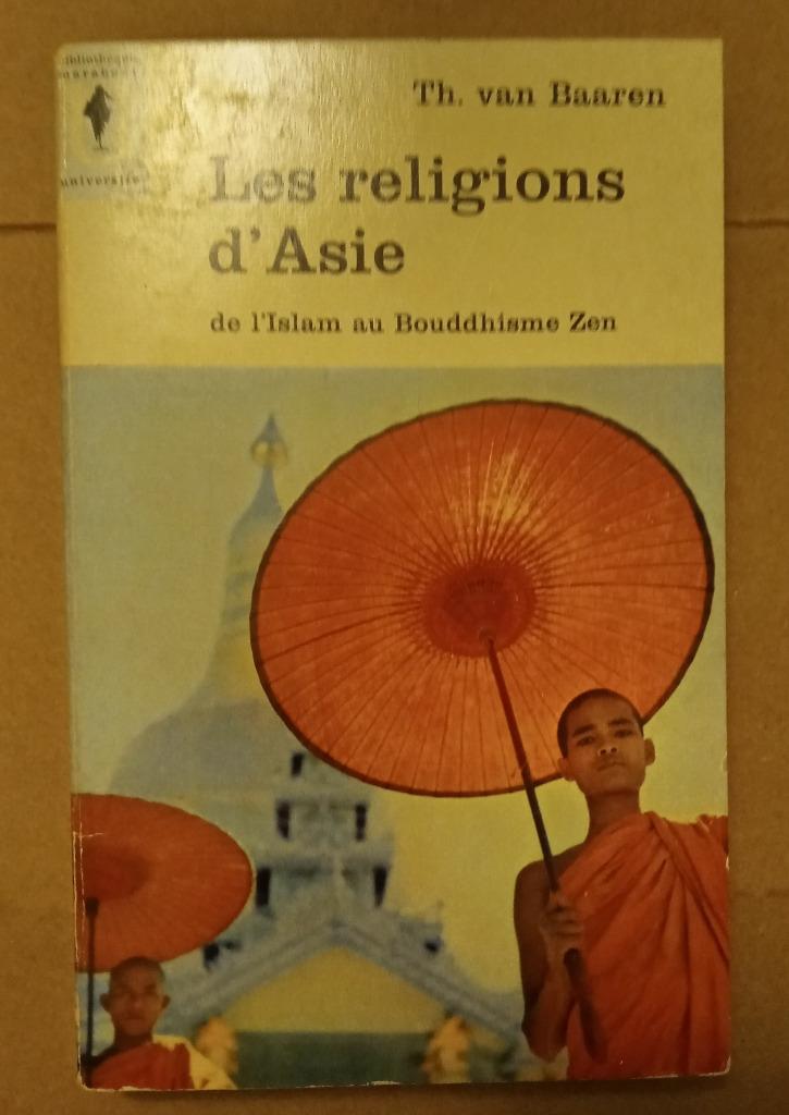 Les Religions d'Asie : Th. Van Baaren : FORMAT DE POCHE, Enlèvement ou Envoi, Th Van Baaren, Utilisé, Spiritualité en général