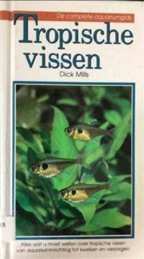 Tropische vissen, Dick Mills, Ophalen of Verzenden, Gelezen, Vissen