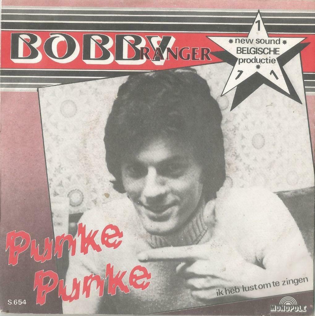 Bobby Ranger – Punke Punke / Ik heb lust om te zingen – Sing, Gebruikt, 7 inch, Single, Ophalen of Verzenden