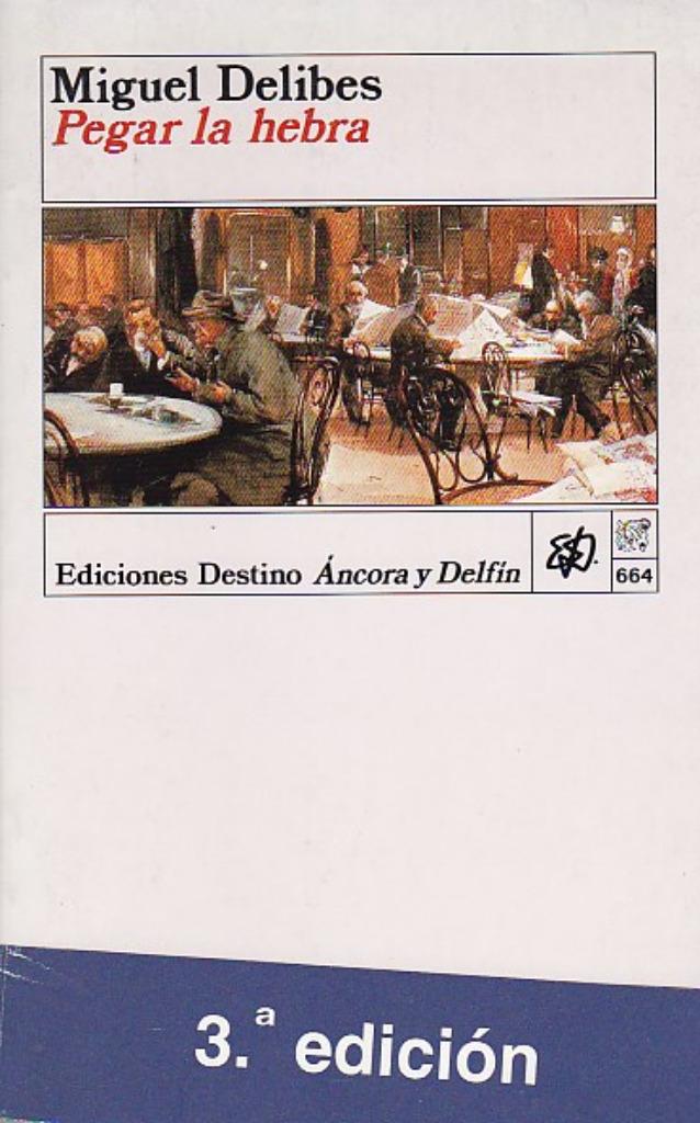 Pegar la hebra., Boeken, Taal | Spaans, Verzenden, Nieuw, Fictie, Miguel Delibes