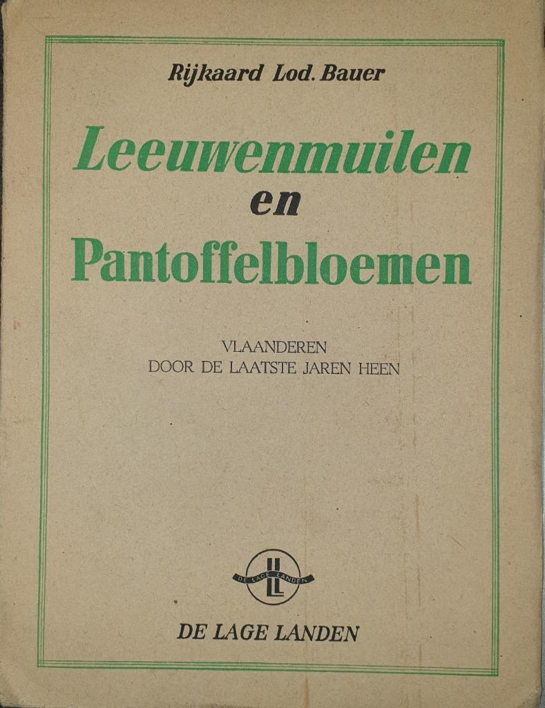 Leeuwenmuilen en Pantoffelbloemen, Boeken, Ophalen of Verzenden, Bauer Rijkaard Lod., 20e eeuw of later, Gelezen