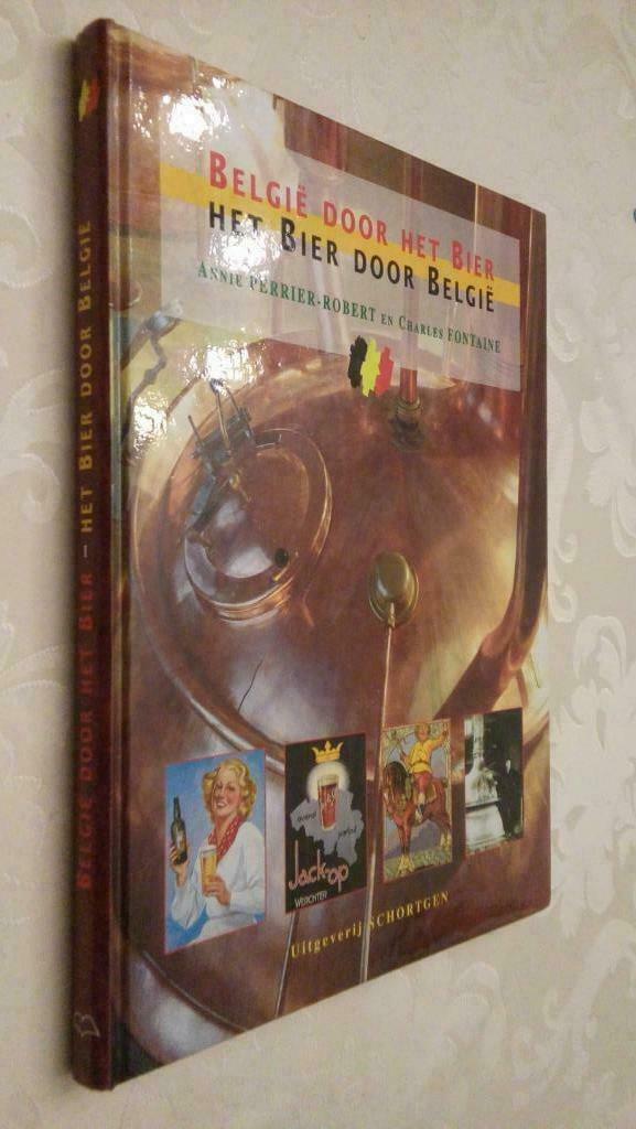 La Belgique par la bière. La bière par la Belgique. (F/N), Livres, Santé, Diététique & Alimentation, Neuf, Enlèvement ou Envoi
